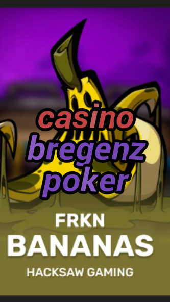 casino bregenz poker-3xn3u5udepyz9m9w5iat.com